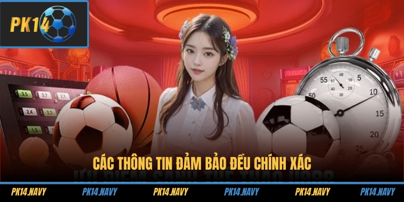 PK14 Soi Kèo Công Nghệ 3 Các thông tin đảm bảo đều chính xác