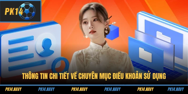 Điều Khoản Sử Dụng 1 Thông tin chi tiết về chuyên mục điều khoản sử dụng